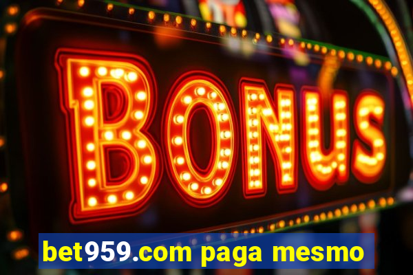 bet959.com paga mesmo